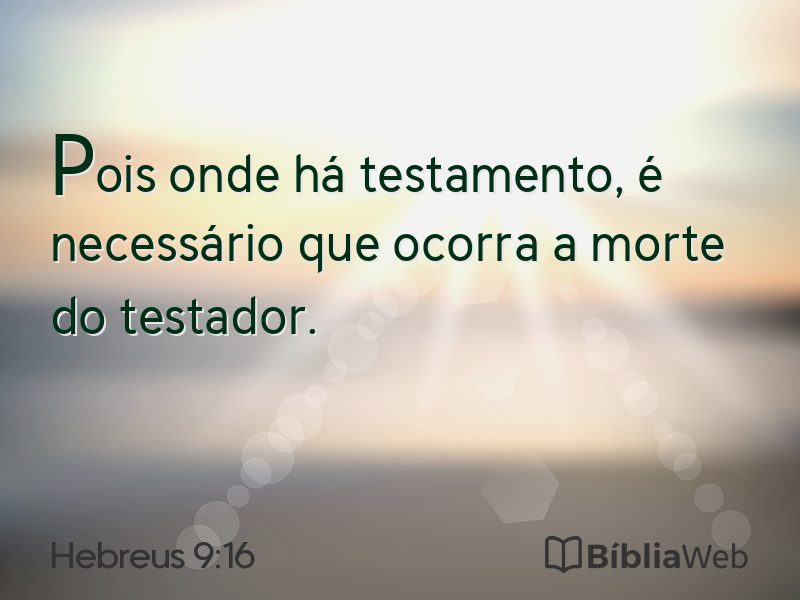 Hebreus 9:16 em imagem para compartilhar