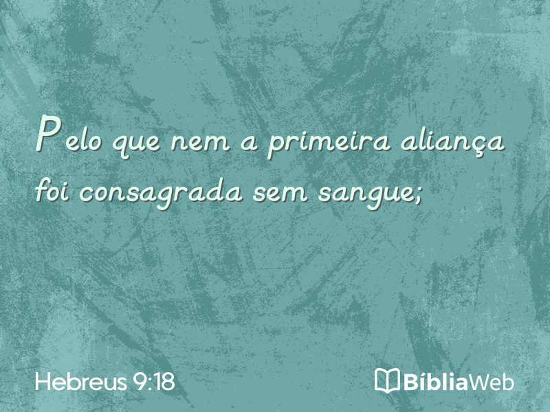 Hebreus 9:18 em imagem para compartilhar