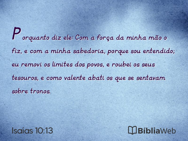 Isaías 10:13 em imagem para compartilhar