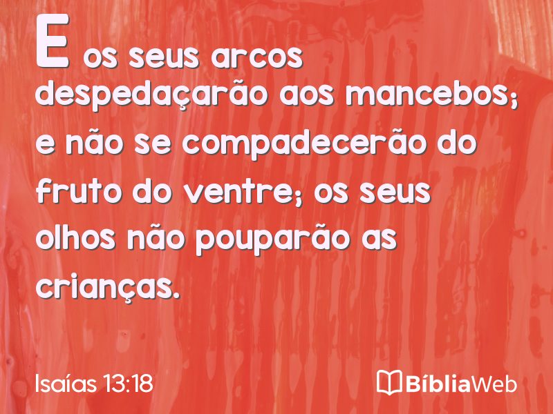 Isaías 13:18 em imagem para compartilhar