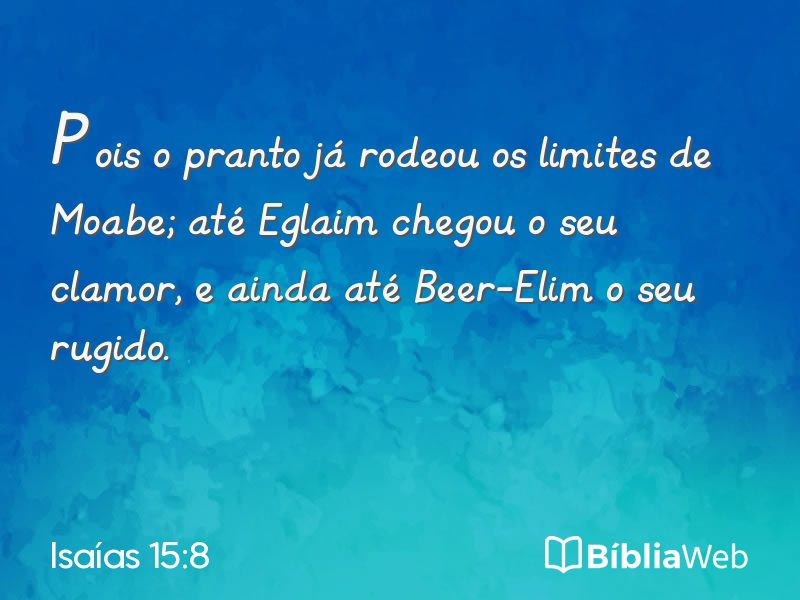 Isaías 15:8 em imagem para compartilhar