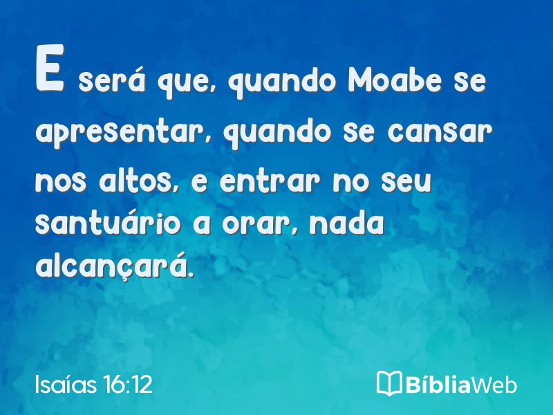 Isaías 16:12 em imagem para compartilhar