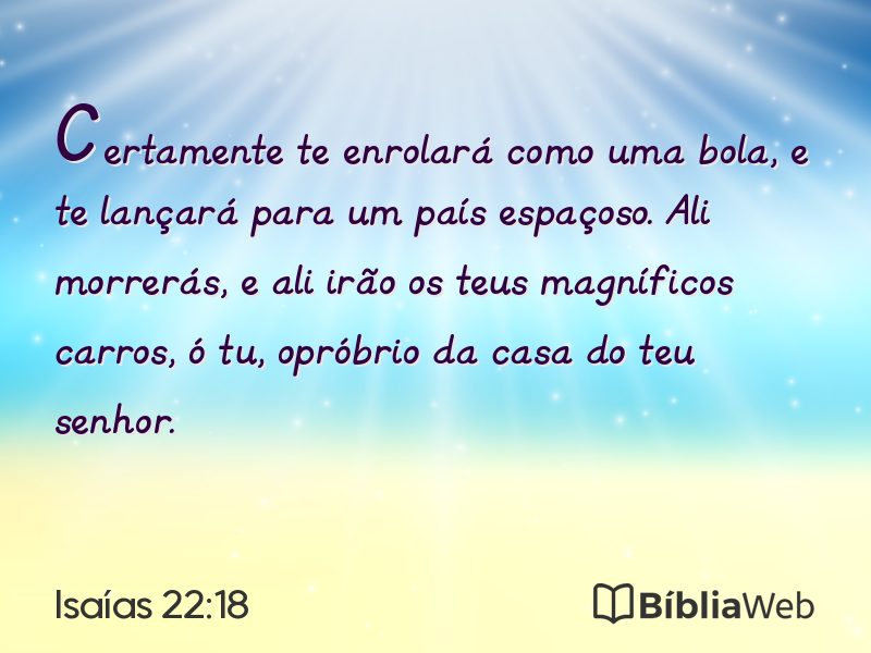 Isaías 22:18 em imagem para compartilhar