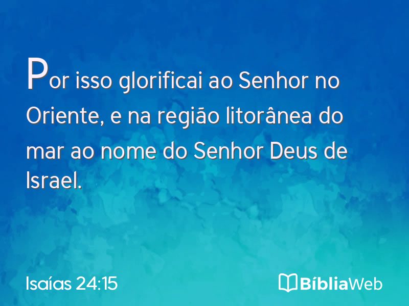 Isaías 24:15 em imagem para compartilhar