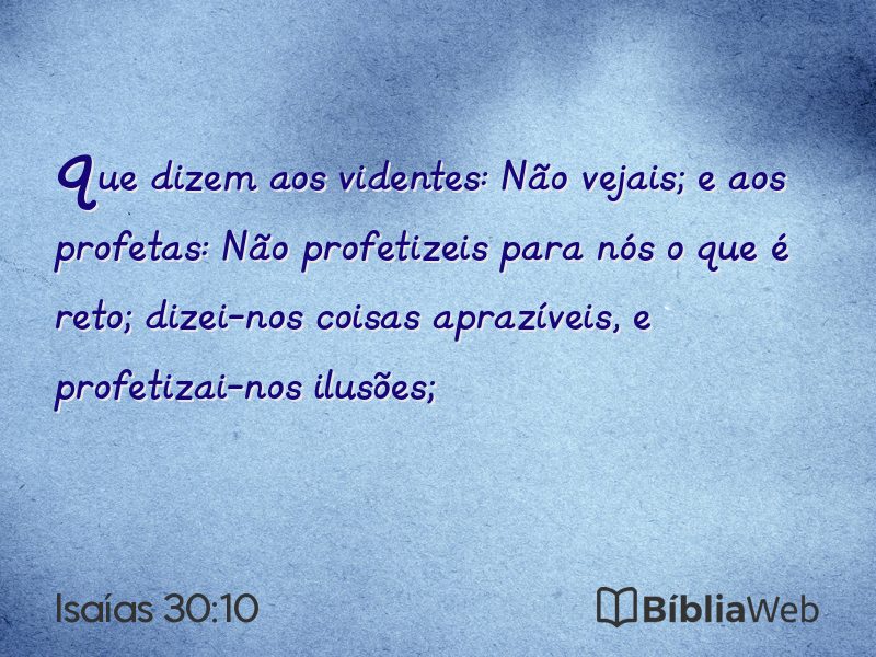 Isaías 30:10 em imagem para compartilhar