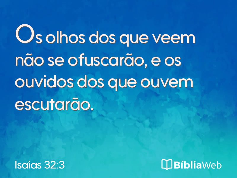 Isaías 32:3 em imagem para compartilhar