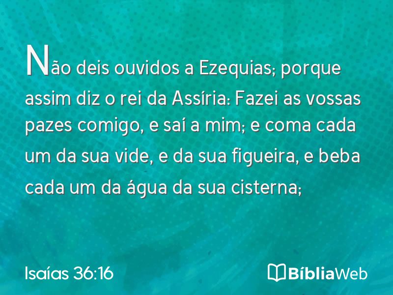 Isaías 36:16 em imagem para compartilhar