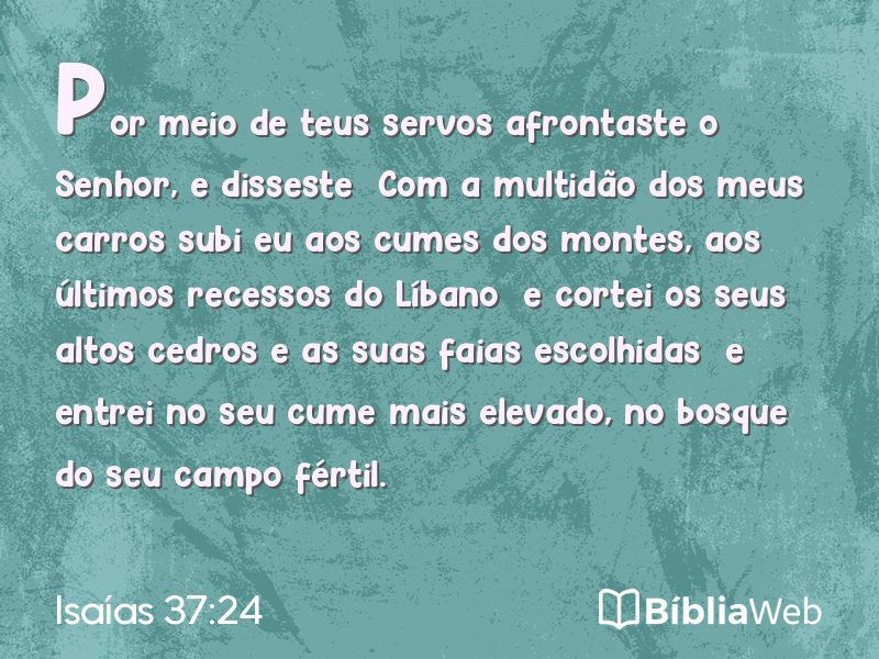 Isaías 37:24 em imagem para compartilhar