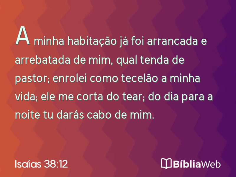 Isaías 38:12 em imagem para compartilhar