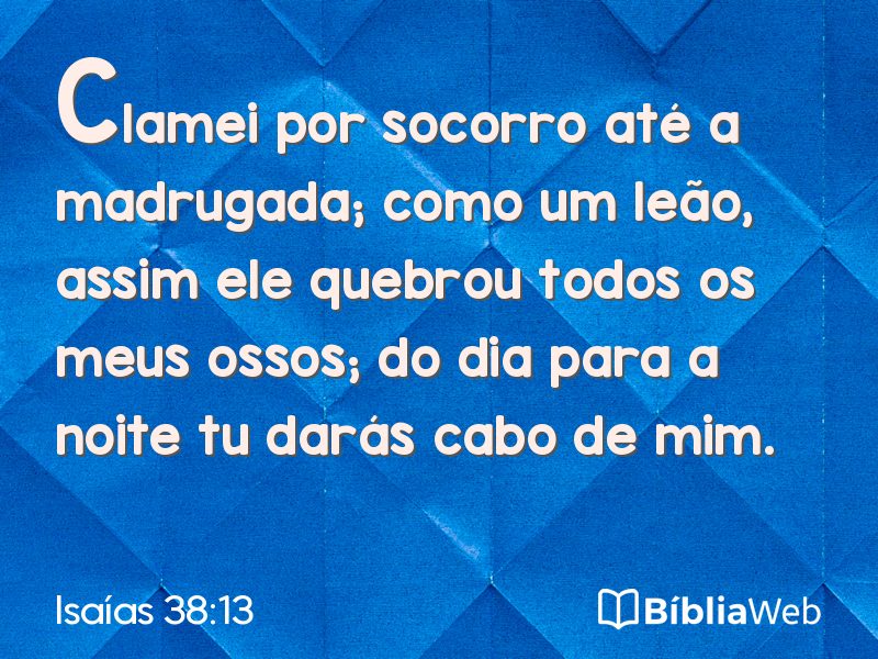 Isaías 38:13 em imagem para compartilhar