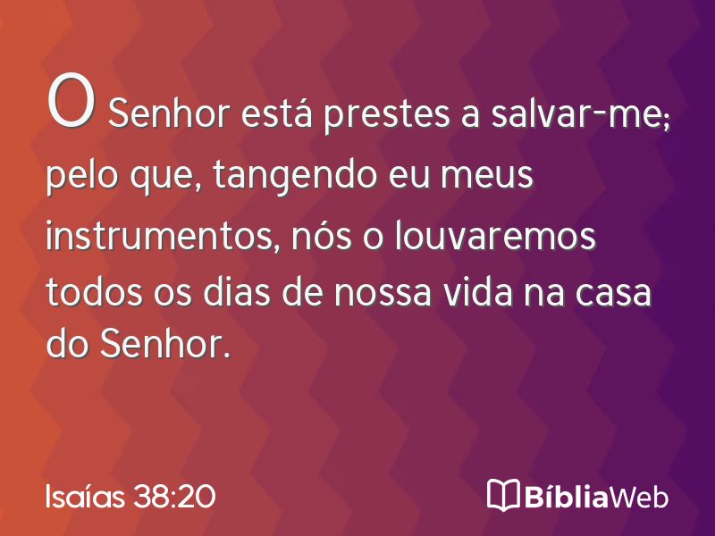 Isaías 38:20 em imagem para compartilhar