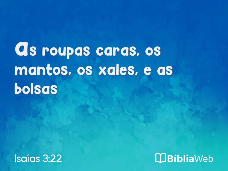 Isaías 3:22 em imagem para compartilhar