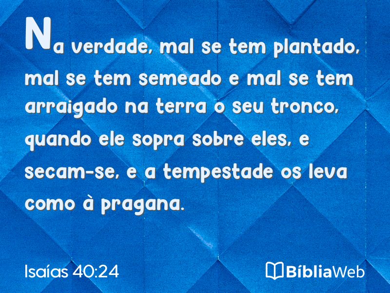 Isaías 40:24 em imagem para compartilhar