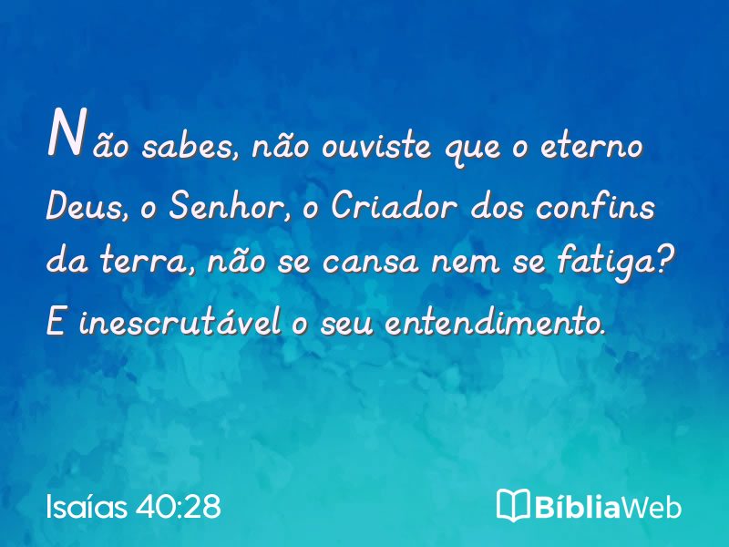 Isaías 40:28 em imagem para compartilhar