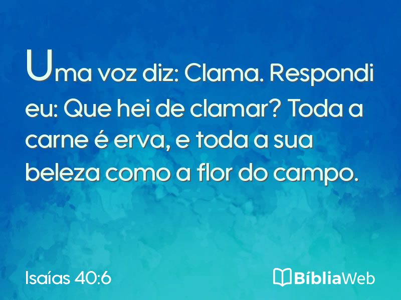 Isaías 40:6 em imagem para compartilhar