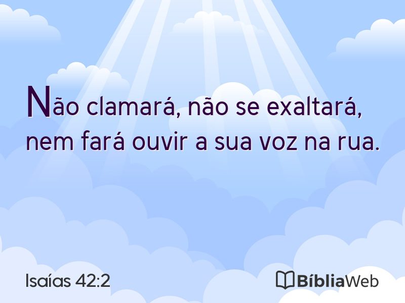 Isaías 42:2 em imagem para compartilhar