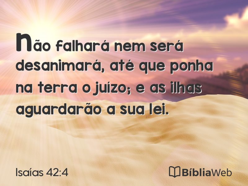 Isaías 42:4 em imagem para compartilhar