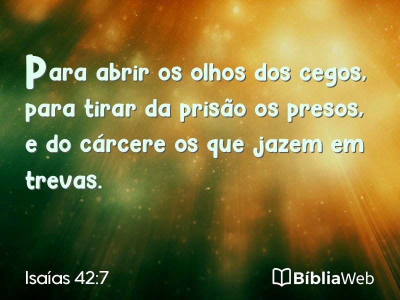 Isaías 42:7 em imagem para compartilhar