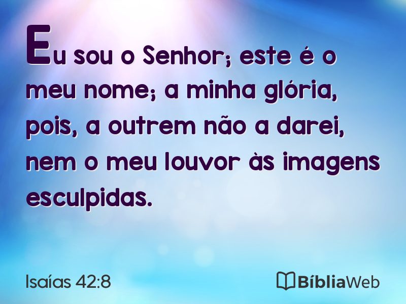 Isaías 42:8 em imagem para compartilhar