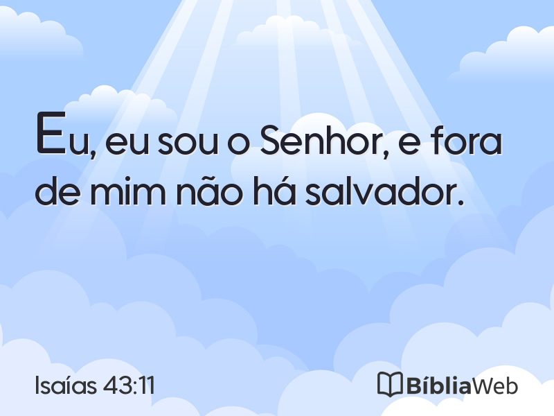 Isaías 43:11 em imagem para compartilhar