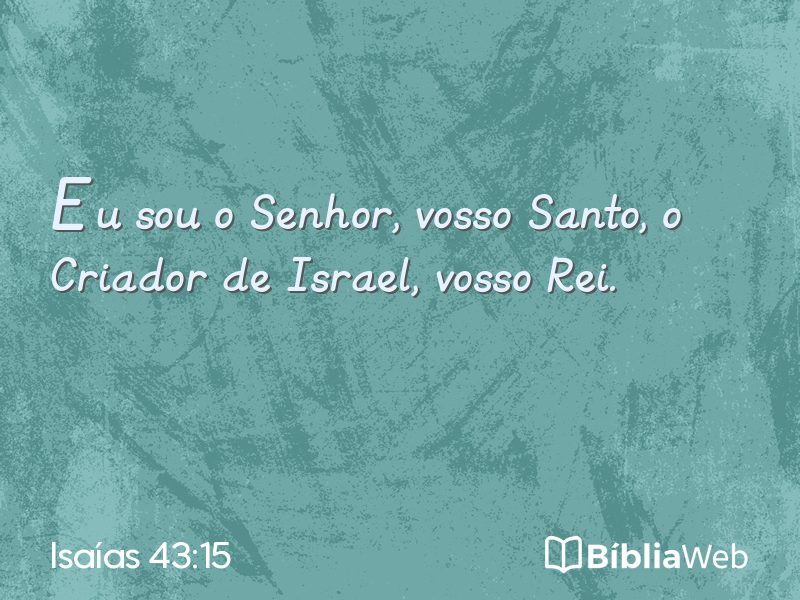 Isaías 43:15 em imagem para compartilhar