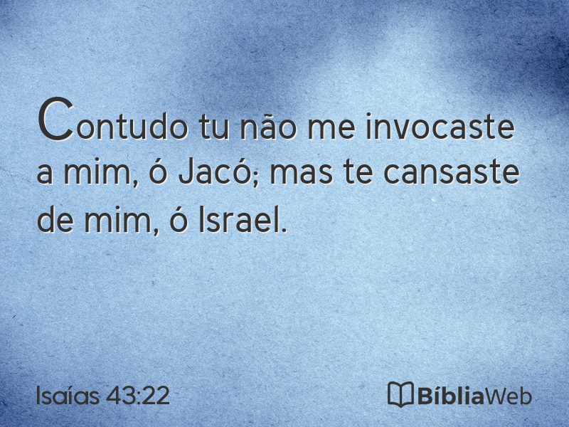 Isaías 43:22 em imagem para compartilhar