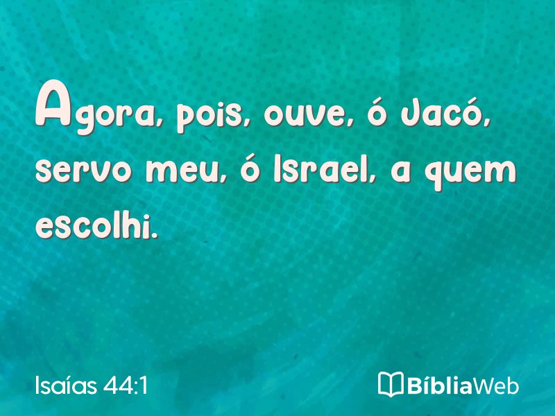 Isaías 44:1 em imagem para compartilhar