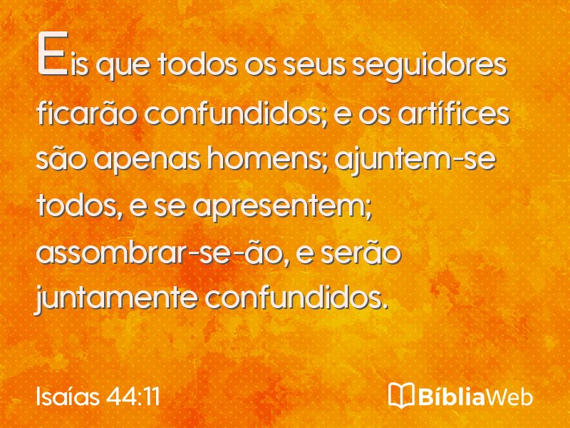 Isaías 44:11 em imagem para compartilhar