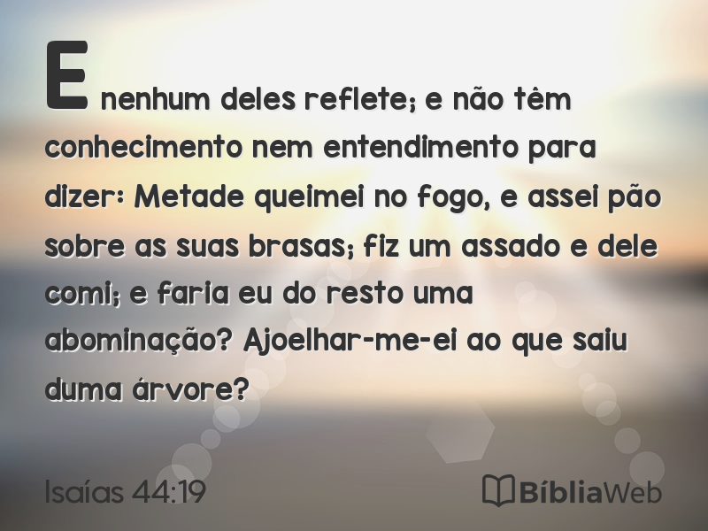 Isaías 44:19 em imagem para compartilhar