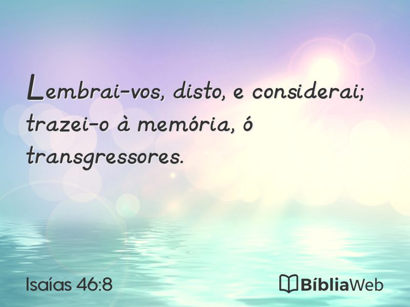 Isaías 46:8 em imagem para compartilhar