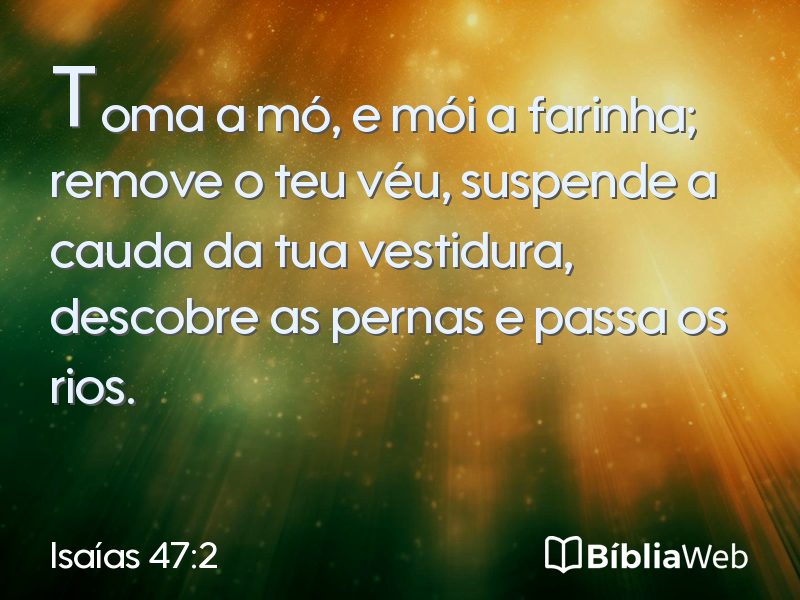 Isaías 47:2 em imagem para compartilhar