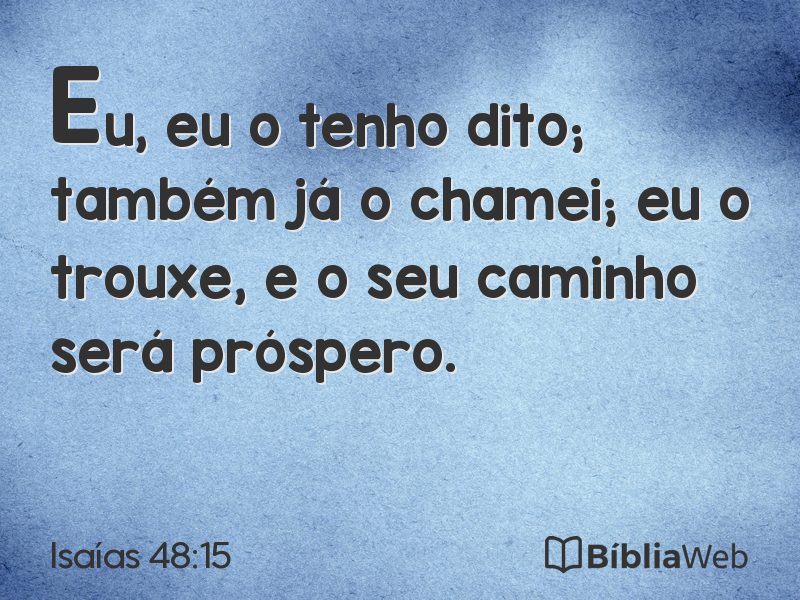 Isaías 48:15 em imagem para compartilhar