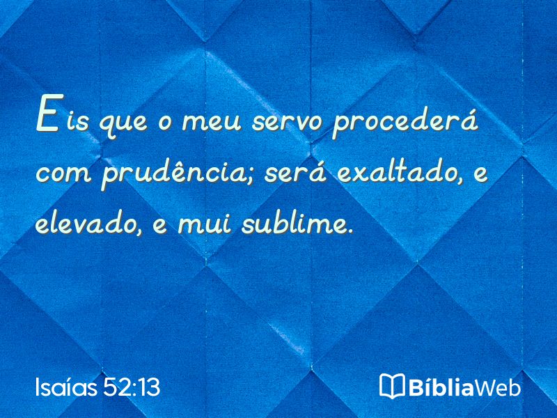 Isaías 52:13 em imagem para compartilhar