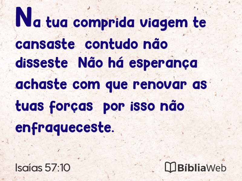 Isaías 57:10 em imagem para compartilhar