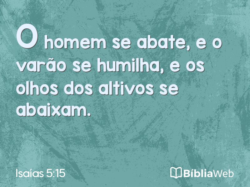 Isaías 5:15 em imagem para compartilhar