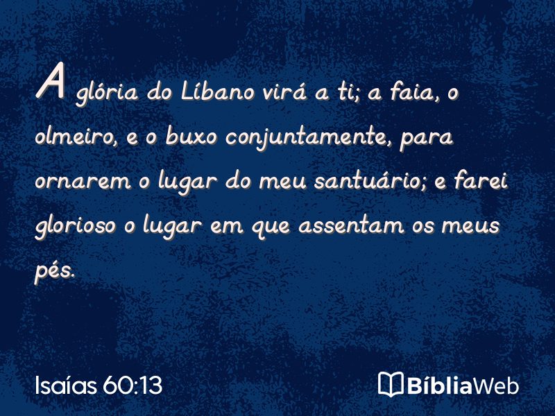 Isaías 60:13 em imagem para compartilhar