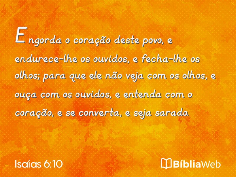 Isaías 6:10 em imagem para compartilhar