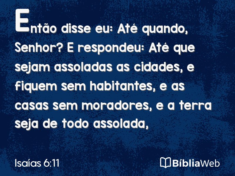 Isaías 6:11 em imagem para compartilhar