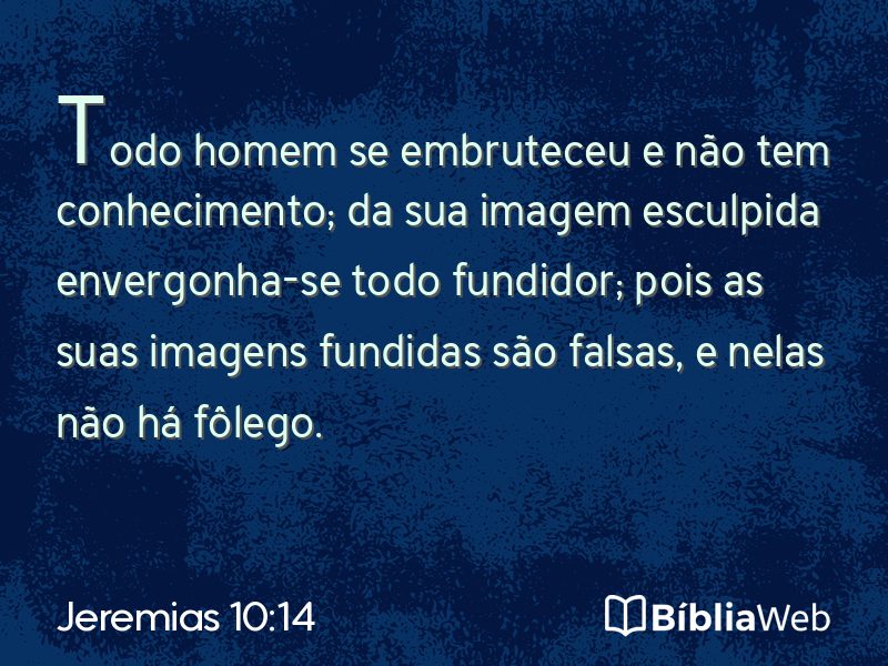 Jeremias 10:14 em imagem para compartilhar