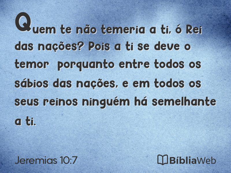 Jeremias 10:7 em imagem para compartilhar