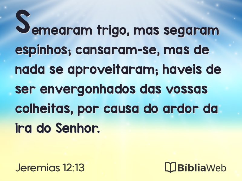 Jeremias 12:13 em imagem para compartilhar