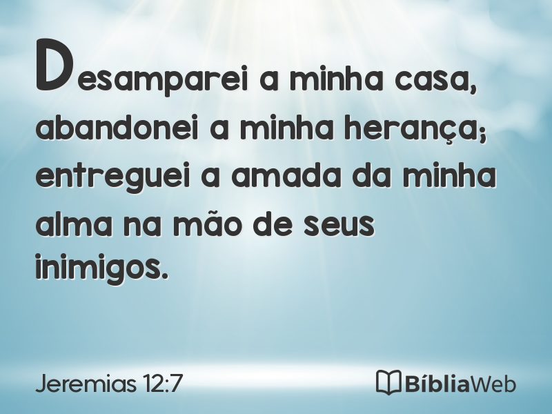 Jeremias 12:7 em imagem para compartilhar