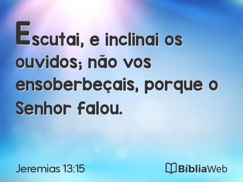 Jeremias 13:15 em imagem para compartilhar