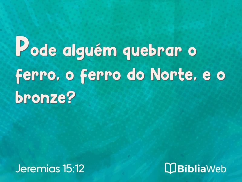 Jeremias 15:12 em imagem para compartilhar