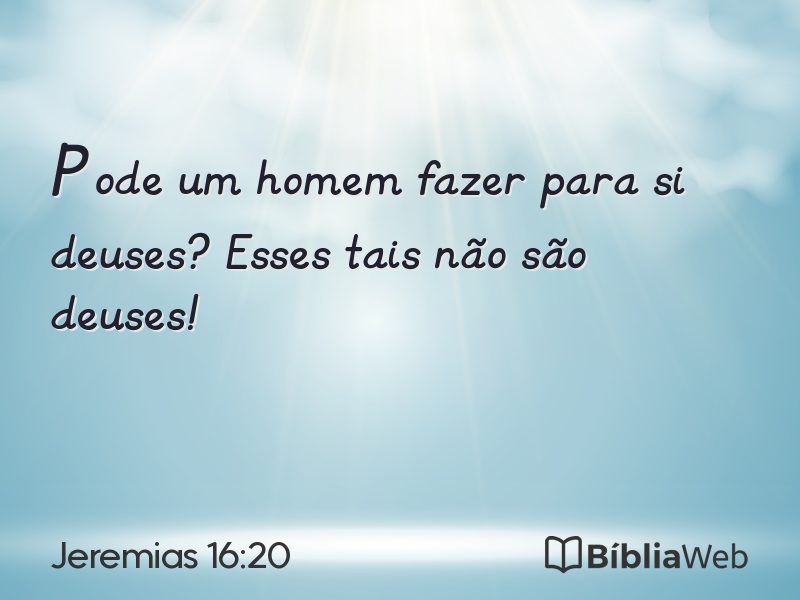 Jeremias 16:20 em imagem para compartilhar