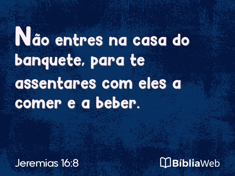 Jeremias 16:8 em imagem para compartilhar