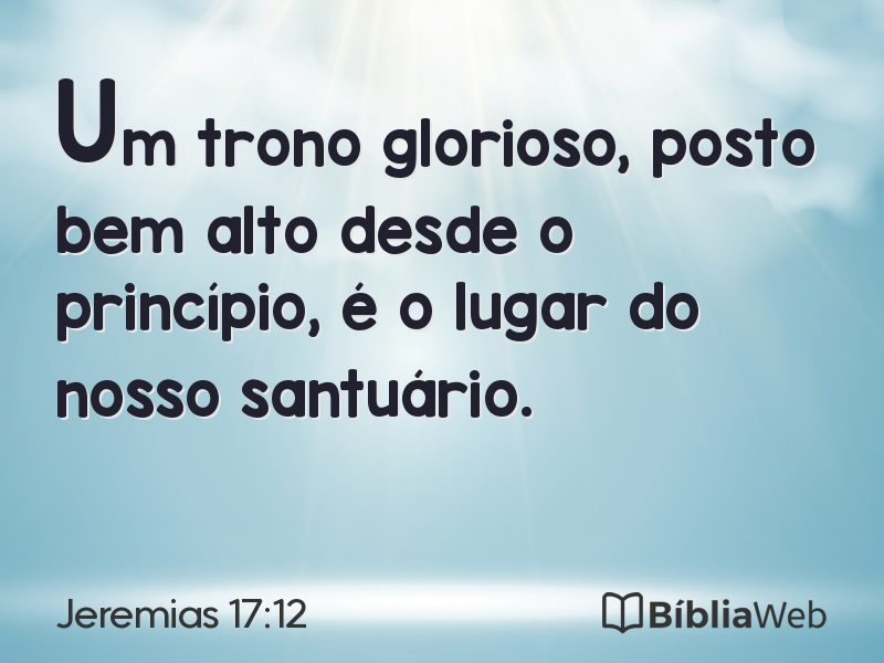 Jeremias 17:12 em imagem para compartilhar