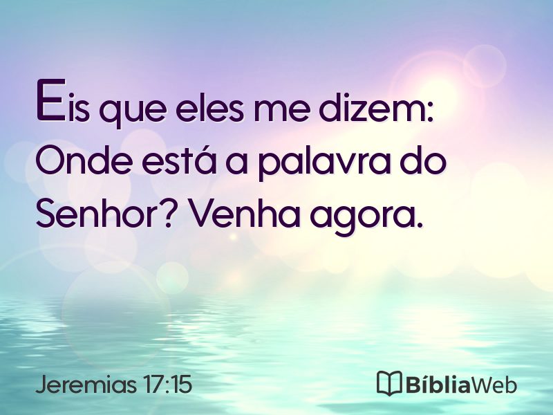 Jeremias 17:15 em imagem para compartilhar