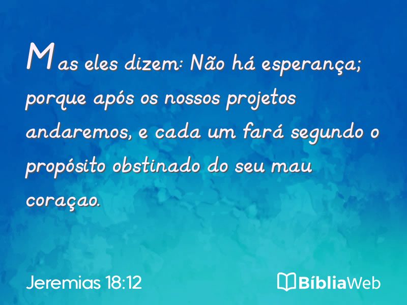 Jeremias 18:12 em imagem para compartilhar