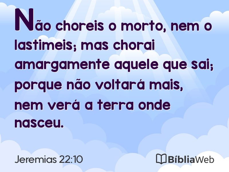 Jeremias 22:10 em imagem para compartilhar